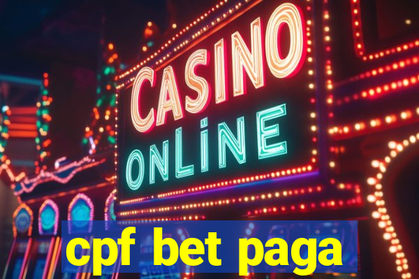 cpf bet paga